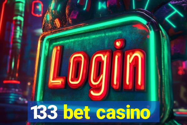 133 bet casino